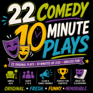 22 Comedy 10 Minute Plays