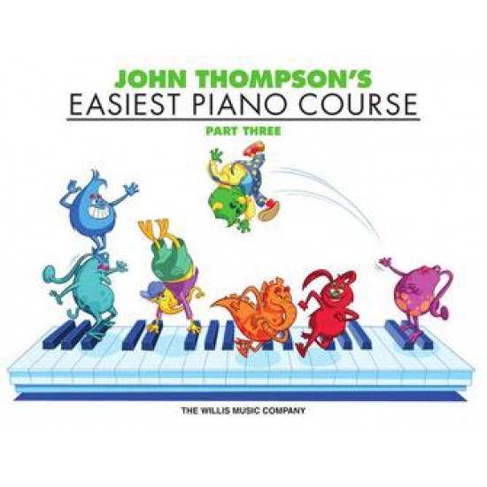 John Thompson's Easiest Piano Course: Part 3