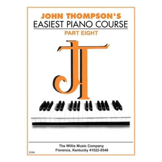 John Thompson's Easiest Piano Course: Part 8