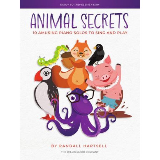 Animal Secrets: 10 Amusing Piano Solos to Sing and Play