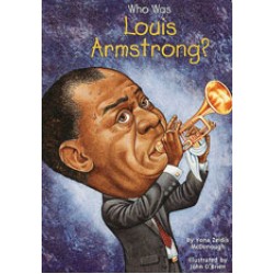 Who Was Louis Armstrong?
