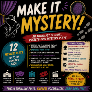 Make It Mystery!  AN ANTHOLOGY OF SHORT, ROYALTY-FREE MYSTERY PLAYS