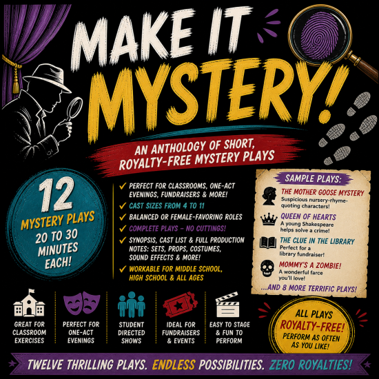 Make It Mystery!  AN ANTHOLOGY OF SHORT, ROYALTY-FREE MYSTERY PLAYS