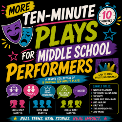 More Ten-Minute Plays for Middle School Performers