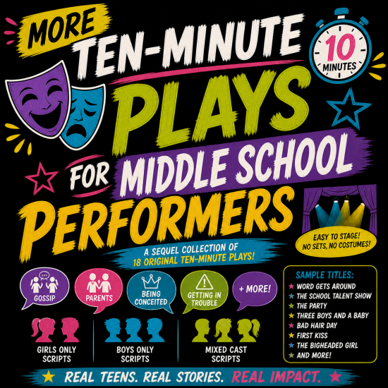More Ten-Minute Plays for Middle School Performers