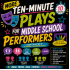 More Ten-Minute Plays for Middle School Performers
