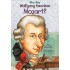 Who Was Wolfgang Amadeus Mozart?