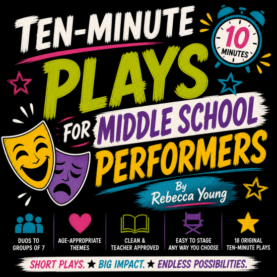 Ten-Minute Plays for Middle School Performers