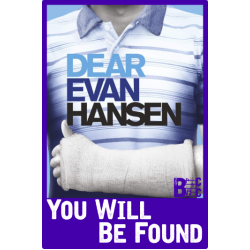 Dear Evan Hansen: You Will Be Found