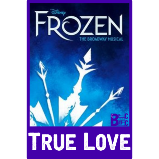 Frozen Broadway: True Love