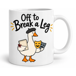Off To Break A  Leg Mug