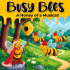 Busy Bees A Honey of a Musical!