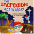 The Incredible Adam Angel
