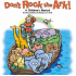 Don't Rock the Ark!