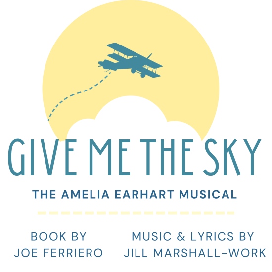 Give Me The Sky - The Amelia Earhart Musical