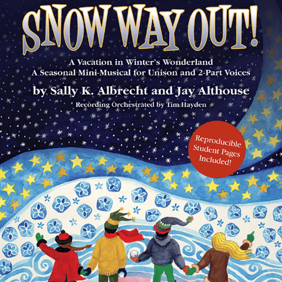 Snow Way Out! A Vacation in Winter's Wonderland Snow Way Out! A Vacation in Winter's Wonderland