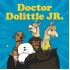 Doctor Dolittle Jr.