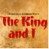 THE KING AND I