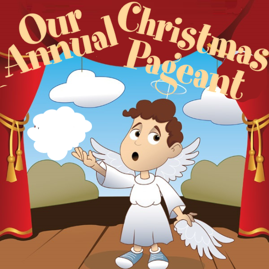 Our Annual Christmas Pageant