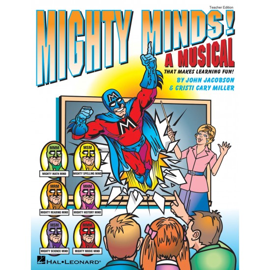Mighty Minds! A Musical That Makes Learning Fun! Mighty Minds! A Musical That Makes Learning Fun!