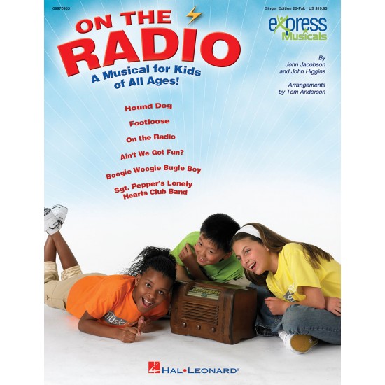 On the Radio An Express Musical for Kids of All Ages!