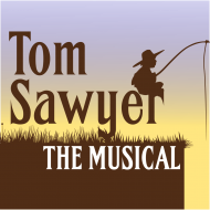 Tom Sawyer: The Musical