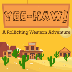 Yee-Haw! A Rollicking Western Adventure