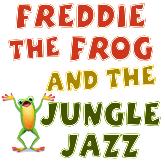 Freddie the Frog and the Jungle Jazz