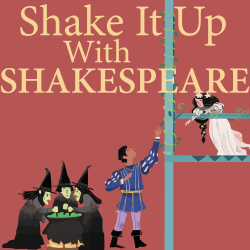 Shake It Up with Shakespeare