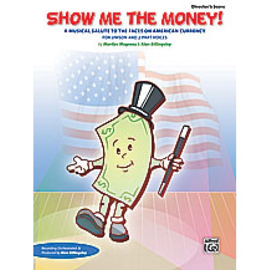 Show Me the Money! Show Me the Money!