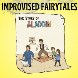 Improvised Fairytales: Aladdin