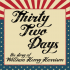 Thirty Two Days: The Story of William Henry Harrison