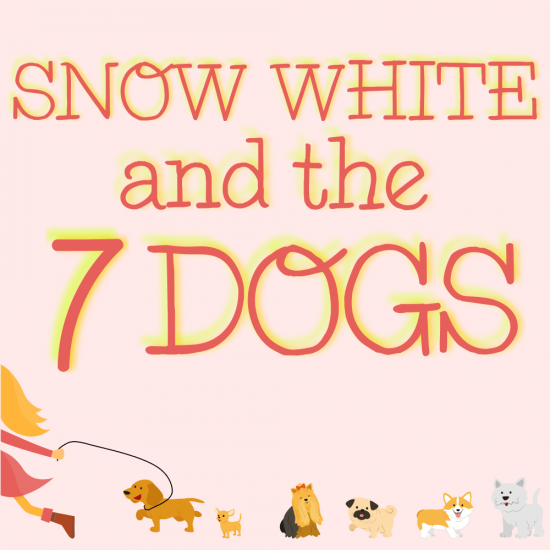 Snow White and the 7 Dogs