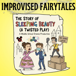 Improvised Fairytales: Sleeping Beauty