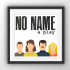 No Name
