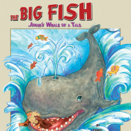 The Big Fish Jonah's Whale of a Tale