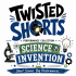 Twisted Shorts: Science & Invention