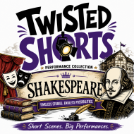 Twisted Shorts: Shakespeare