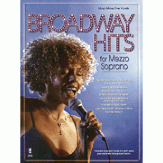 Broadway Hits for Mezzo Soprano