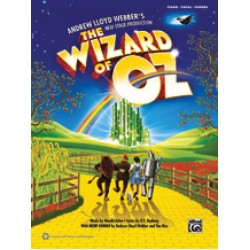The Wizard of Oz: Selections from Andrew Lloyd Webber's New Stage Production